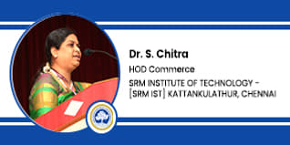 SRM INSTITUTE OF TECHNOLOGY - [SRM IST], HOD Commerce: Dr. S. Chitra Interview